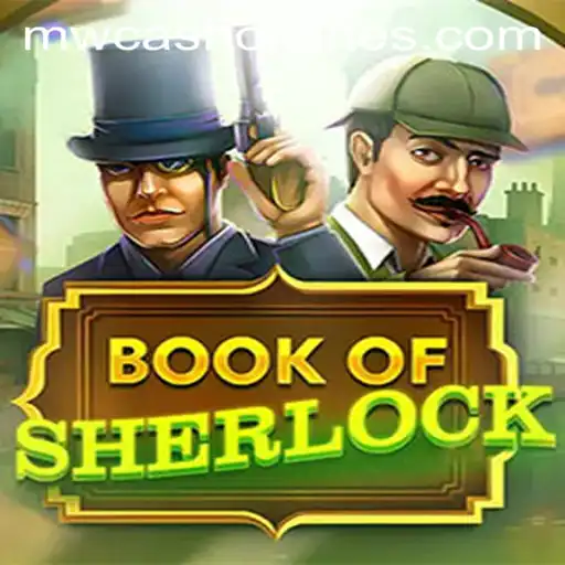 Discover the Enigmatic World of BookOfSherlock with MWcash Login