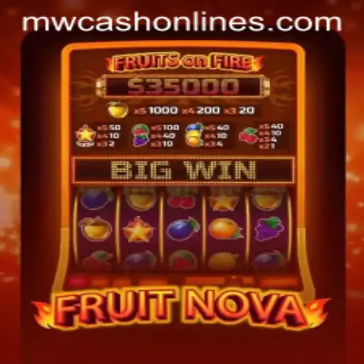 Exploring the World of FruitNova and Navigating MWcash Login