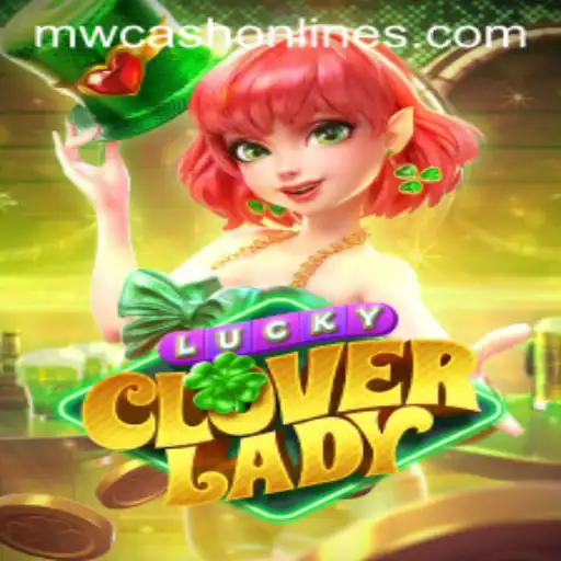 Exploring LuckyCloverLady: An Alluring Game Experience with MWcash Login